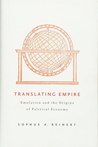 9780674061514: Translating Empire: Emulation and the Origins of Political Economy