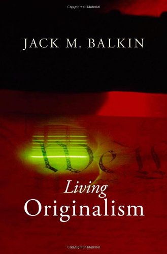 Living Originalism (9780674061781) by Balkin, Jack M.