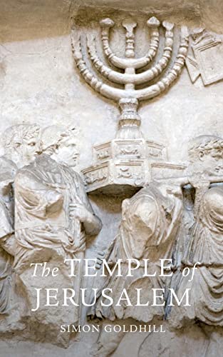 The Temple of Jerusalem - Goldhill, Simon