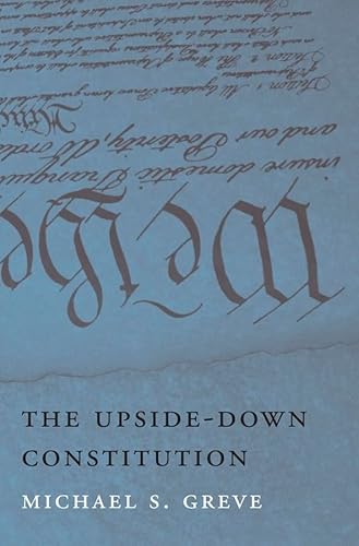 Stock image for The Upside-Down Constitution for sale by Byrd Books