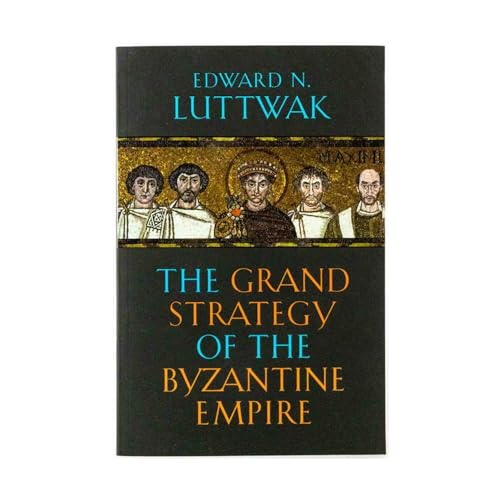 9780674062078: The Grand Strategy of the Byzantine Empire