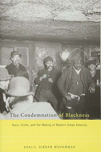 9780674062115: Condemnation of Blackness: Race, Crime, and the Making of Modern Urban America