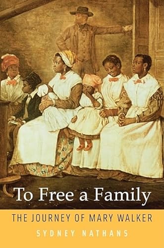 Beispielbild fr To Free a Family: The Journey of Mary Walker zum Verkauf von HPB Inc.