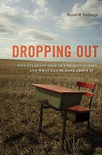 9780674062207: Dropping Out: Why Students Drop Out of High School and What Can Be Done About It