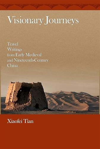 Stock image for Visionary Journeys Travel Writings from Early Medieval and NineteenthCentury China HarvardYenching Institute Monograph Series 78 HarvardYenching Institute Monograph HUP for sale by PBShop.store UK