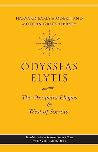 Stock image for The Oxopetra Elegies and West of Sorrow (Harvard Early Modern and Modern Greek Library) for sale by Chiron Media