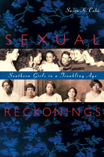 Beispielbild fr Sexual Reckonings: Southern Girls in a Troubling Age zum Verkauf von BooksRun