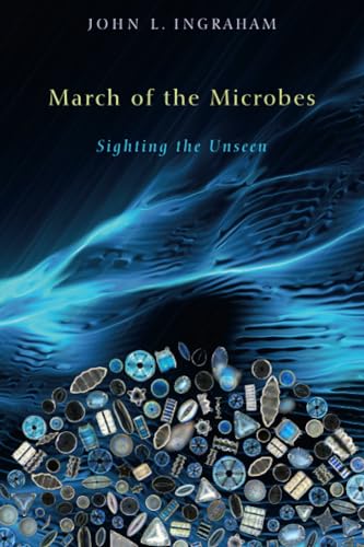 Stock image for March of the Microbes: Sighting the Unseen for sale by Goodwill