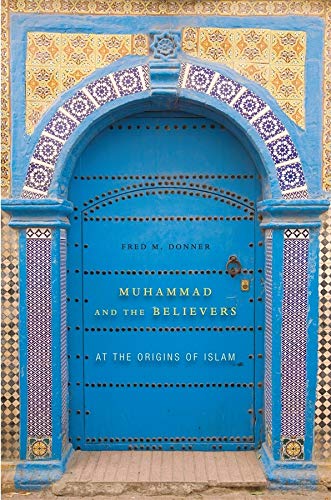 Stock image for Muhammad and the Believers for sale by Blackwell's
