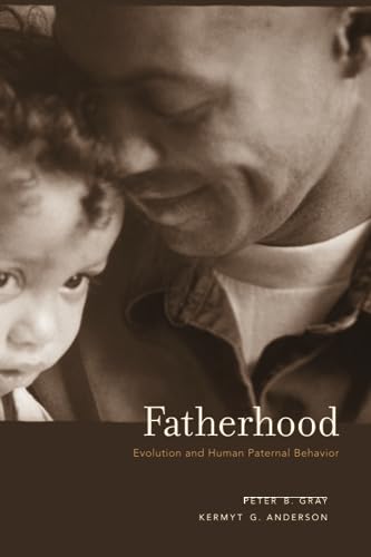 Stock image for Fatherhood : Evolution and Human Paternal Behavior for sale by Better World Books