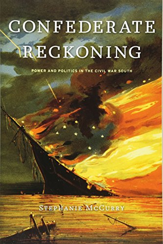 9780674064218: Confederate Reckoning: Power and Politics in the Civil War South