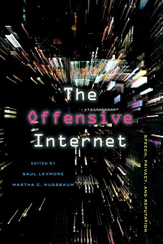 Beispielbild fr The Offensive Internet. Speech, Privacy, and Reputation zum Verkauf von Valley Books