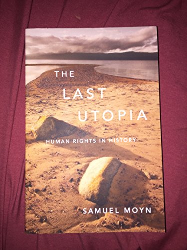 9780674064348: The Last Utopia: Human Rights in History