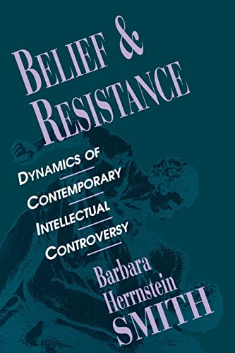 Beispielbild fr Belief and Resistance : Dynamics of Contemporary Intellectual Controversy zum Verkauf von Better World Books