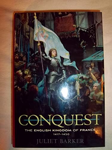 Beispielbild fr Conquest: The English Kingdom of France, 14171450 zum Verkauf von Off The Shelf