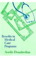 Imagen de archivo de Benefits in Medical Care Programs a la venta por POQUETTE'S BOOKS