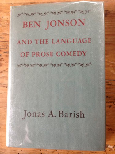 Beispielbild fr Ben Jonson and the Language of Prose Comedy zum Verkauf von Better World Books