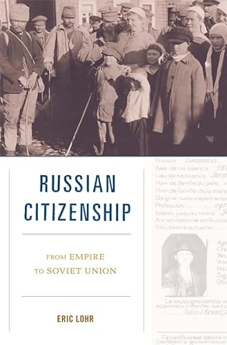 9780674066342: Russian Citizenship: From Empire to Soviet Union