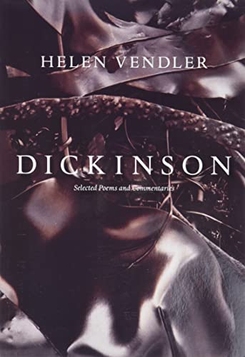 Dickinson: Selected Poems and Commentaries (9780674066380) by Vendler, Helen