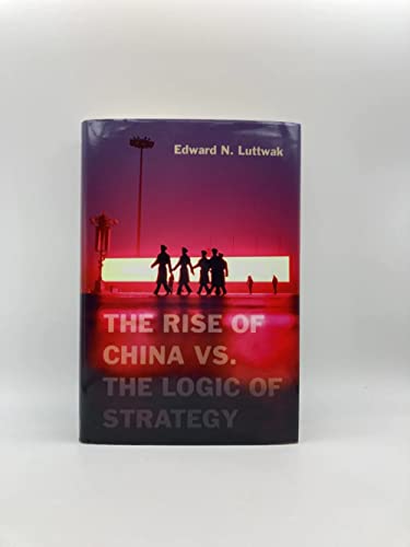Beispielbild fr The Rise of China vs. the Logic of Strategy zum Verkauf von HPB-Red