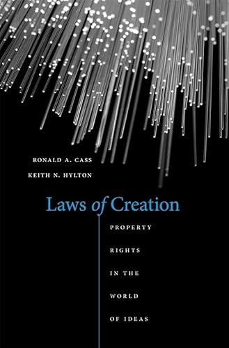 Stock image for Laws of Creation: Property Rights in the World of Ideas for sale by ThriftBooks-Atlanta