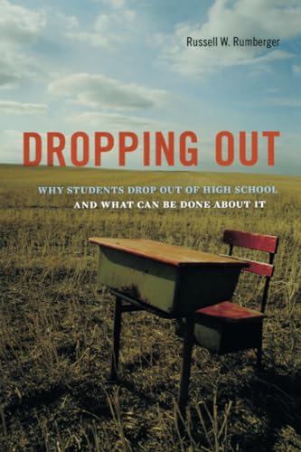 9780674066564: Dropping Out: Why Students Drop Out of High School and What Can Be Done About It