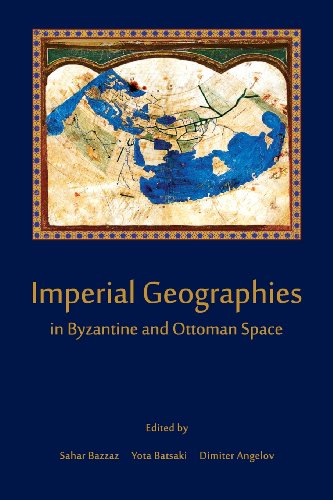 9780674066625: Imperial Geographies in Byzantine and Ottoman Space
