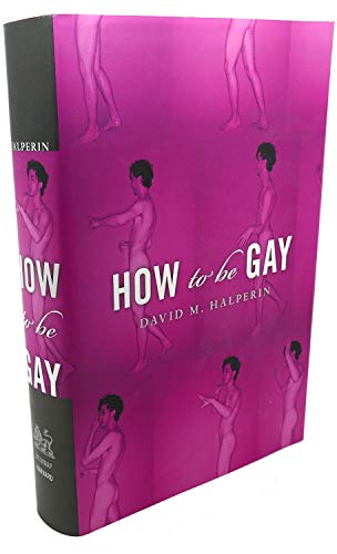 9780674066793: How to be Gay