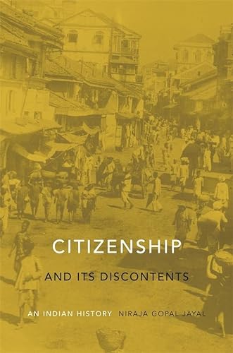 9780674066847: Citizenship and Its Discontents: An Indian History