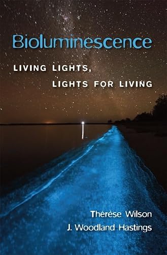 9780674067165: Bioluminescence: Living Lights, Lights for Living