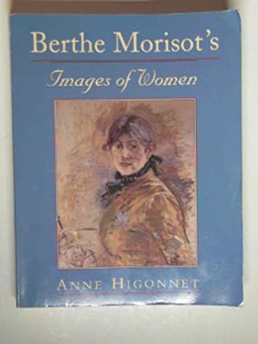 Imagen de archivo de Berthe Morisot's Images of Women a la venta por HPB-Red