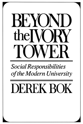 Beispielbild fr Beyond the Ivory Tower: Social Responsibilities of the Modern University zum Verkauf von BooksRun