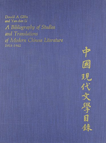 Beispielbild fr A Bibliography of Studies and Translations of Modern Chinese Literature, 1918-1942 (East Asian Monograph) zum Verkauf von Bernhard Kiewel Rare Books