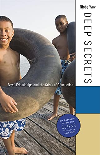 Stock image for Deep Secrets: Boys   Friendships and the Crisis of Connection for sale by BooksRun