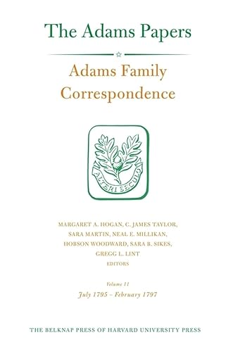 9780674072442: Adams Family Correspondence, Volume 11: July 1795–February 1797 (Adams Papers)