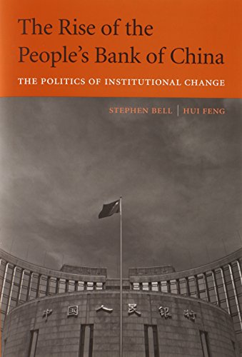 The Rise Of The People's Bank Of China: The Politics Of Institutional Change.