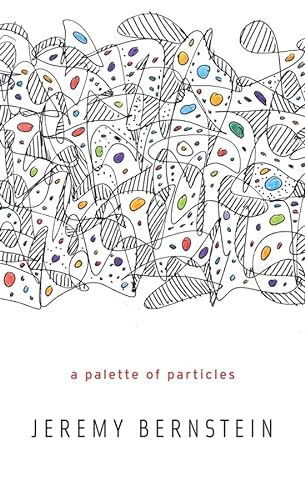 Beispielbild fr A Palette of Particles zum Verkauf von WorldofBooks