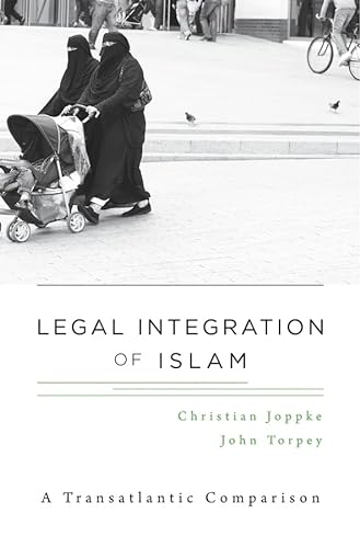 9780674072848: Legal Integration of Islam: A Transatlantic Comparison