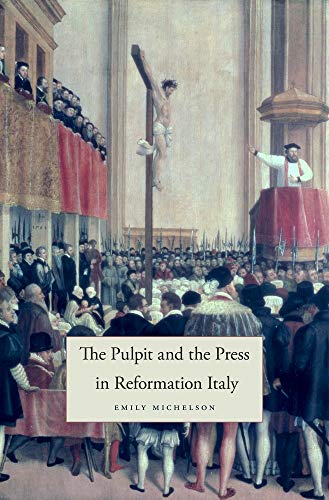 Beispielbild fr The Pulpit and the Press in Reformation Italy zum Verkauf von Blackwell's