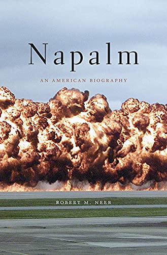 Beispielbild fr Napalm : An American Biography zum Verkauf von Better World Books