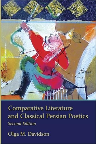 Imagen de archivo de Comparative Literature and Classical Persian Poetics a la venta por THE SAINT BOOKSTORE