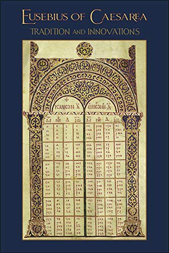 Imagen de archivo de Eusebius of Caesarea: Tradition and Innovations (Hellenic Studies Series) a la venta por HPB-Red