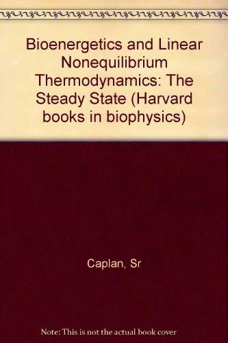 Beispielbild fr Bioenergetics and Linear Nonequilibrium Thermodynamics: The Steady State zum Verkauf von Buchpark