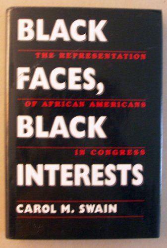 Imagen de archivo de Black Faces, Black Interests: The Representation of African Americans in Congress a la venta por ThriftBooks-Dallas