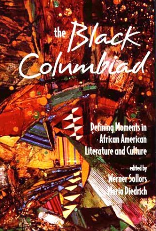 Beispielbild fr The Black Columbiad: Defining Moments in African American Literature and Culture zum Verkauf von Berry Hill Book Shop