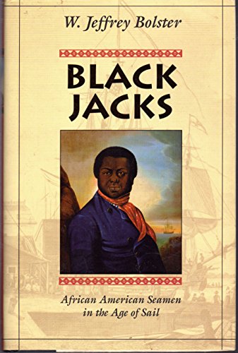 9780674076242: Black Jacks: African American Seamen in the Age of Sail