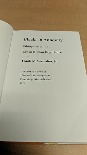 Blacks in Antiquity: Ethiopians in the Greco-Roman Experience