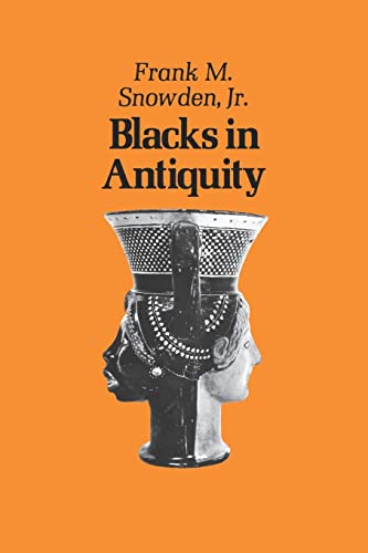 9780674076266: Blacks in Antiquity: Ethiopians in the Greco-Roman Experience (Belknap Press)