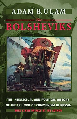 Stock image for The Bolsheviks: The Intellectual and Political History of the Triumph of Communism in Russia, With a New Preface by the Author for sale by Red's Corner LLC