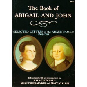 Imagen de archivo de The Book of Abigail and John: Selected Letter of the Adams Family: 1762-1784 a la venta por Foxtrot Books